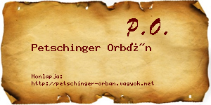 Petschinger Orbán névjegykártya
